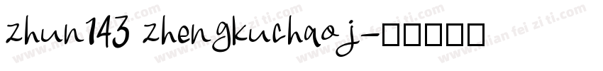 zhun143 zhengkuchaoj字体转换